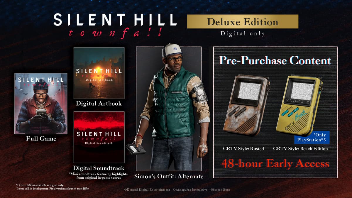 Silent Hill: Townfall bisa dipesan lewat pre-order, dengan versi eksklusif berupa outfit dan sejumlah konten tambahan khusus.